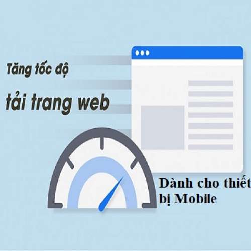 Làm thế nào để tăng tốc độ tải trang web với thiết bị m... Làm thế nào để tăng tốc độ tải trang web với thiết bị m...